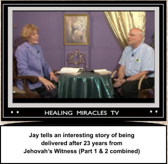 Jay tells an interesting story of being delivered after 23 years from  Jehovah’s Witness (Part 1 & 2 combined)
