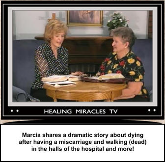 Marcia shares a dramatic story about dying after having a miscarriage and walking (dead) in the halls of the hospital and more!